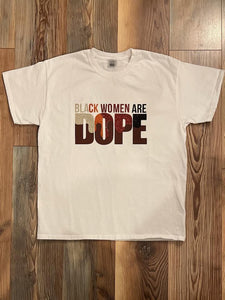 Black Women Are Dope Tee "Shades"