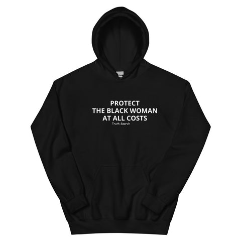 Protect The Black Woman Unisex Hoodie
