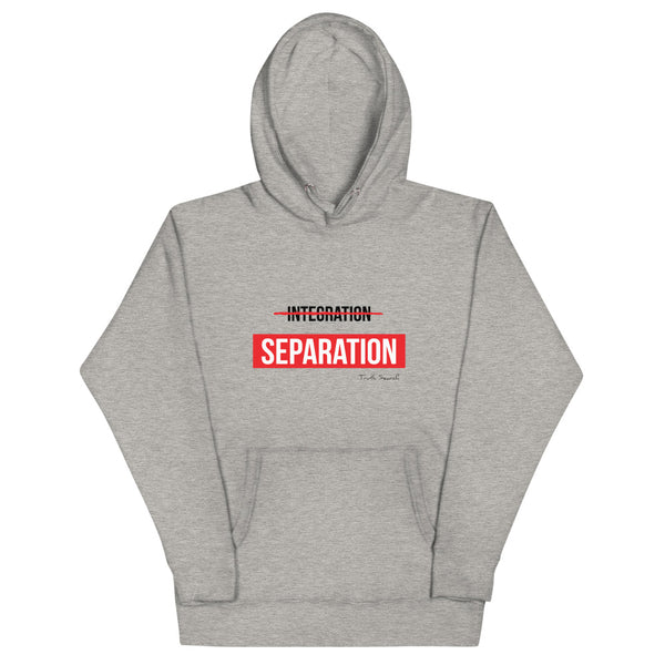 "The Separate" Hoodie